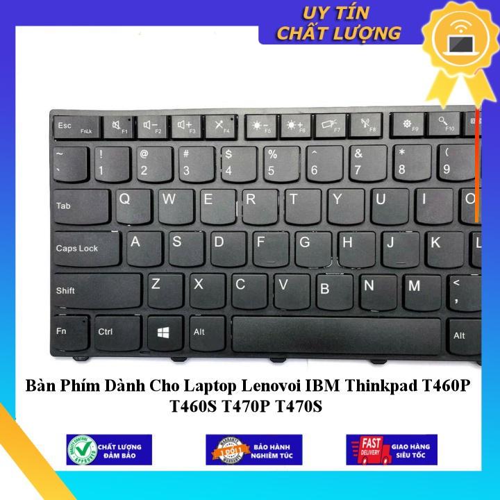 Bàn Phím dùng cho Laptop Lenovoi IBM Thinkpad T460P T460S T470P T470S - Hàng Nhập Khẩu New Seal