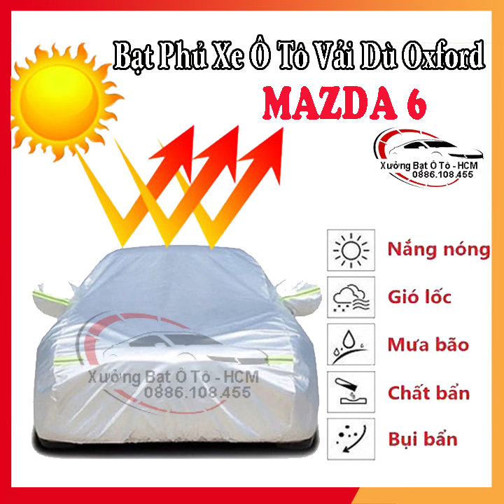 Bạt Phủ Ô Tô Vải Dù Oxford, Tráng Nhôm Cao Cấp, Áo Trùm Bảo Vệ Xe MAZDA 6, Bạc Phủ Trùm Chống Nóng Chống Mưa, Chống Xước Xe, Bạt Của Xưởng Được May Theo Kích Cỡ Xe, Cam Kết Vừa Xe, Bền Và Đẹp Tới 2 Năm