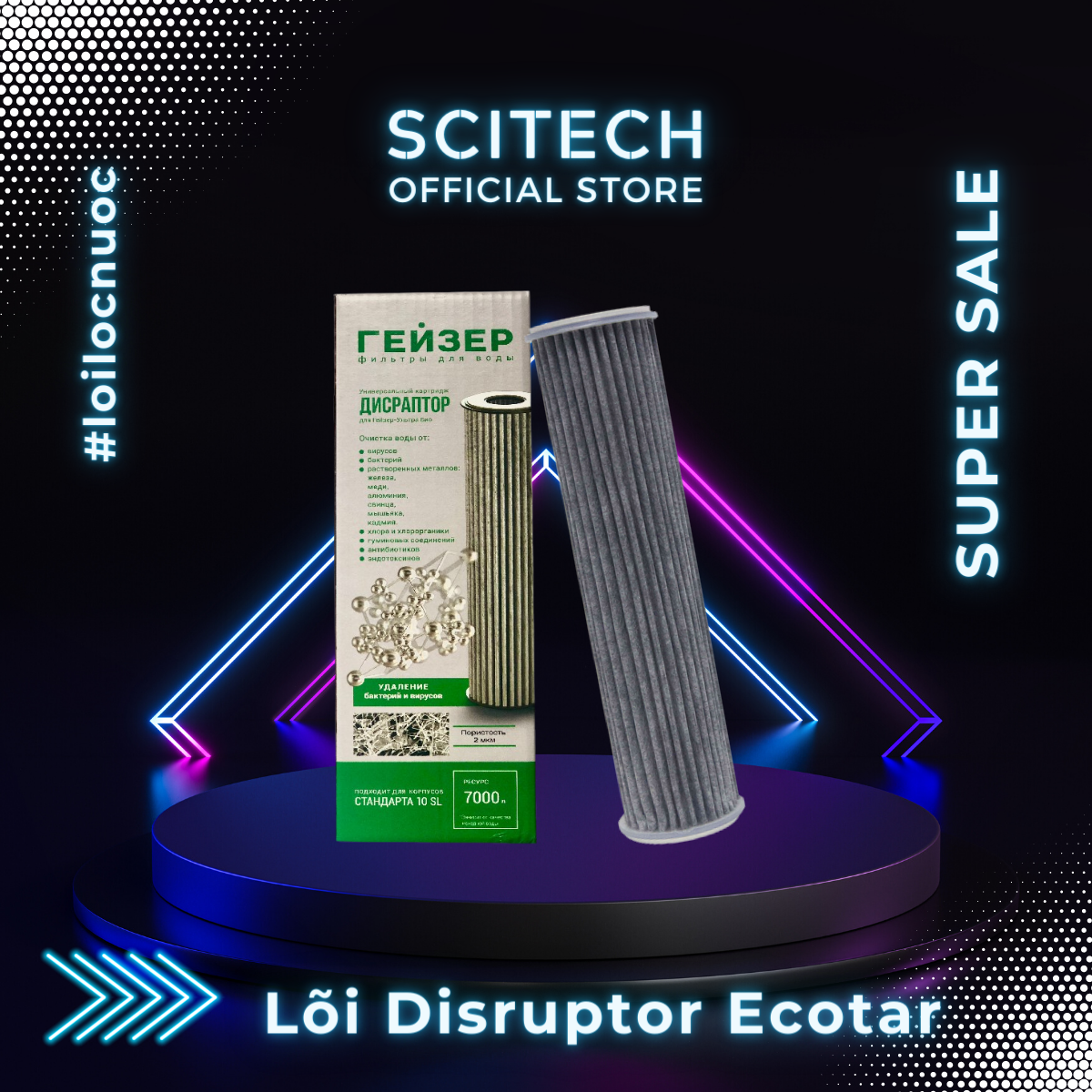 Lõi Disruptor Ecotar Geyser by Scitech - Lõi số 3 máy lọc nước Nano Geyser Ecotar 4 - Hàng chính hãng