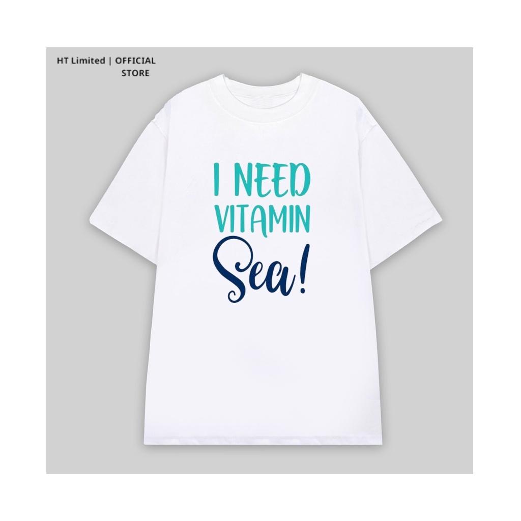 Áo thun thiết kế Unisex họa tiết I need vitamin Sea basic local brand, Cotton Cao Cấp 100%