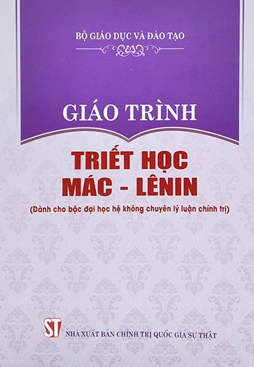 GIÁO TRÌNH TRIẾT HỌC MÁC - LÊNIN (DÀNH CHO BẬC ĐẠI HỌC HỆ KHÔNG CHUYÊN LÝ LUẬN CHÍNH TRỊ)