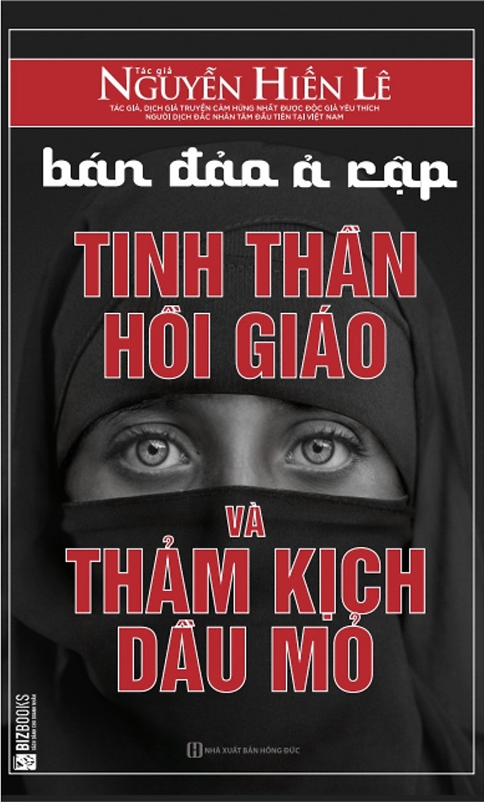 Bán Đảo Ả Rập - Tinh Thần Hồi Giáo Và Thảm Kịch Dầu Mỏ
