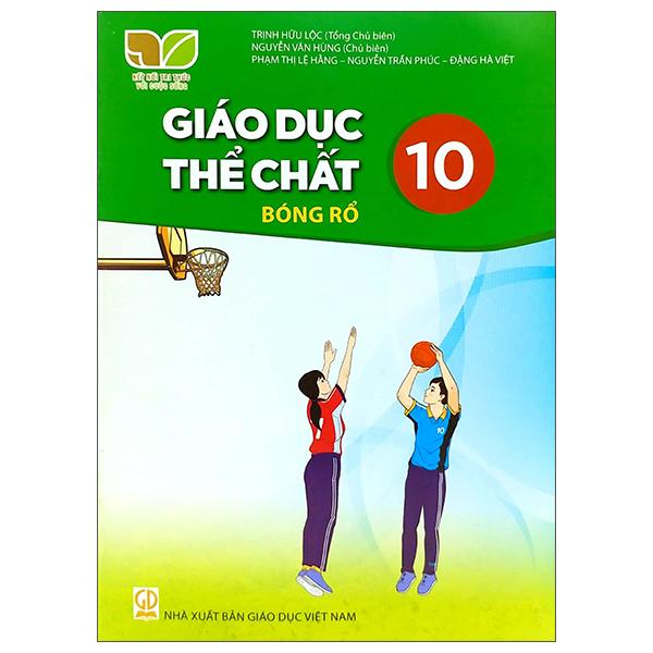 Giáo Dục Thể Chất 10: Bóng Rổ (Kết Nối Trí Thức) (2022)