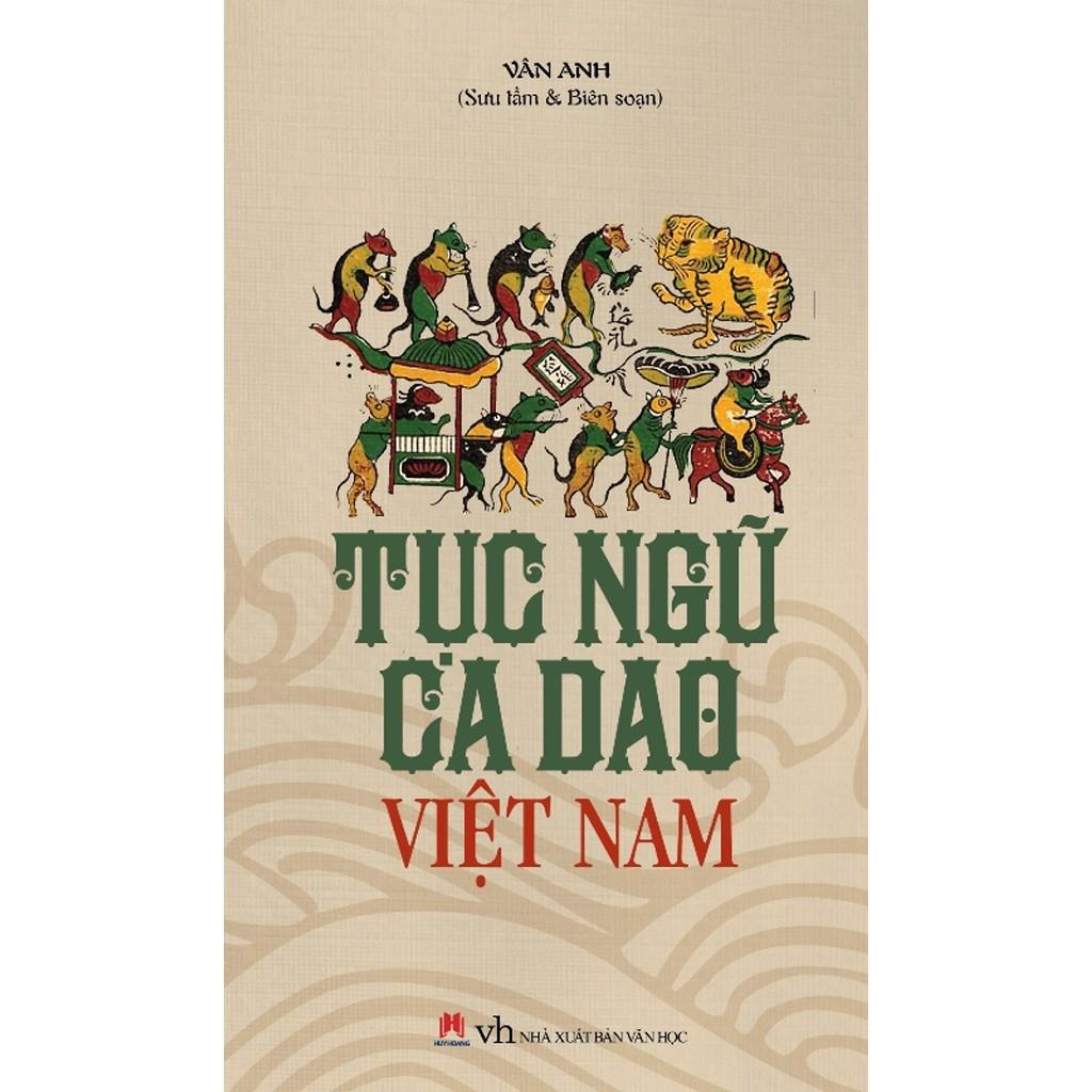 Sách - Tục Ngữ Ca Dao Việt Nam - Vân Anh - Huy Hoàng