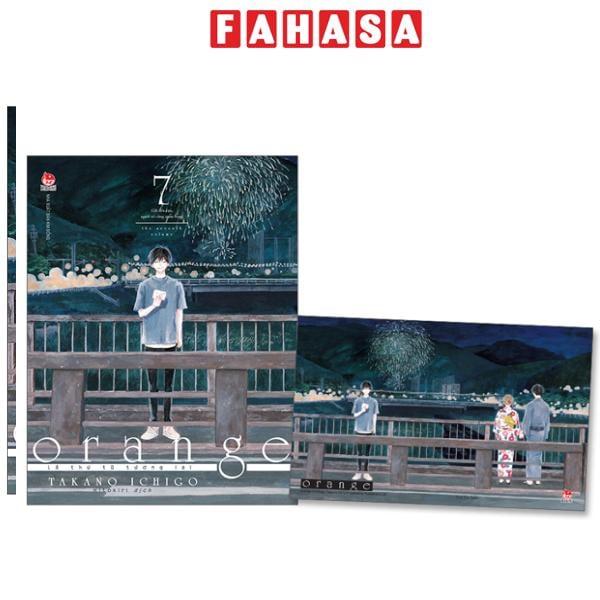 Sách - [Manga] Orange - Lá Thư Từ Tương Lai - Tập 7 - Gửi Đến Cậu, Người Vô Cùng Quan Trọng - Tặng Kèm Postcard