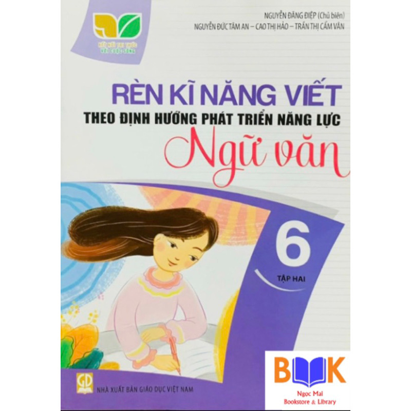 Sách -Rèn Kĩ Năng Viết Theo Định Hướng Phát Triển Năng Lực Ngữ Văn 6 Tập 2(Kết Nối)