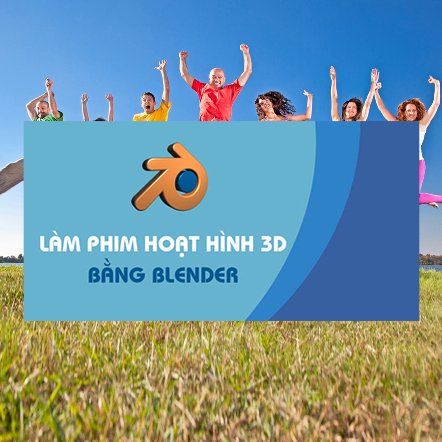 Khóa Học Làm Phim Hoạt Hình 3D Bằng Blender