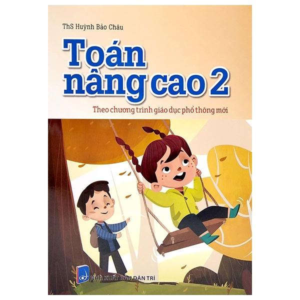 Toán Nâng Cao 2 - Theo Chương Trình Giáo Dục Phổ Thông Mới