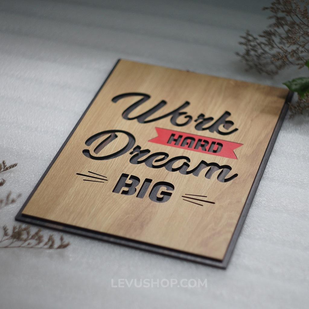 Tranh tạo động lực tiếng Anh LEVU EN04 “Work Hard Dream Big”