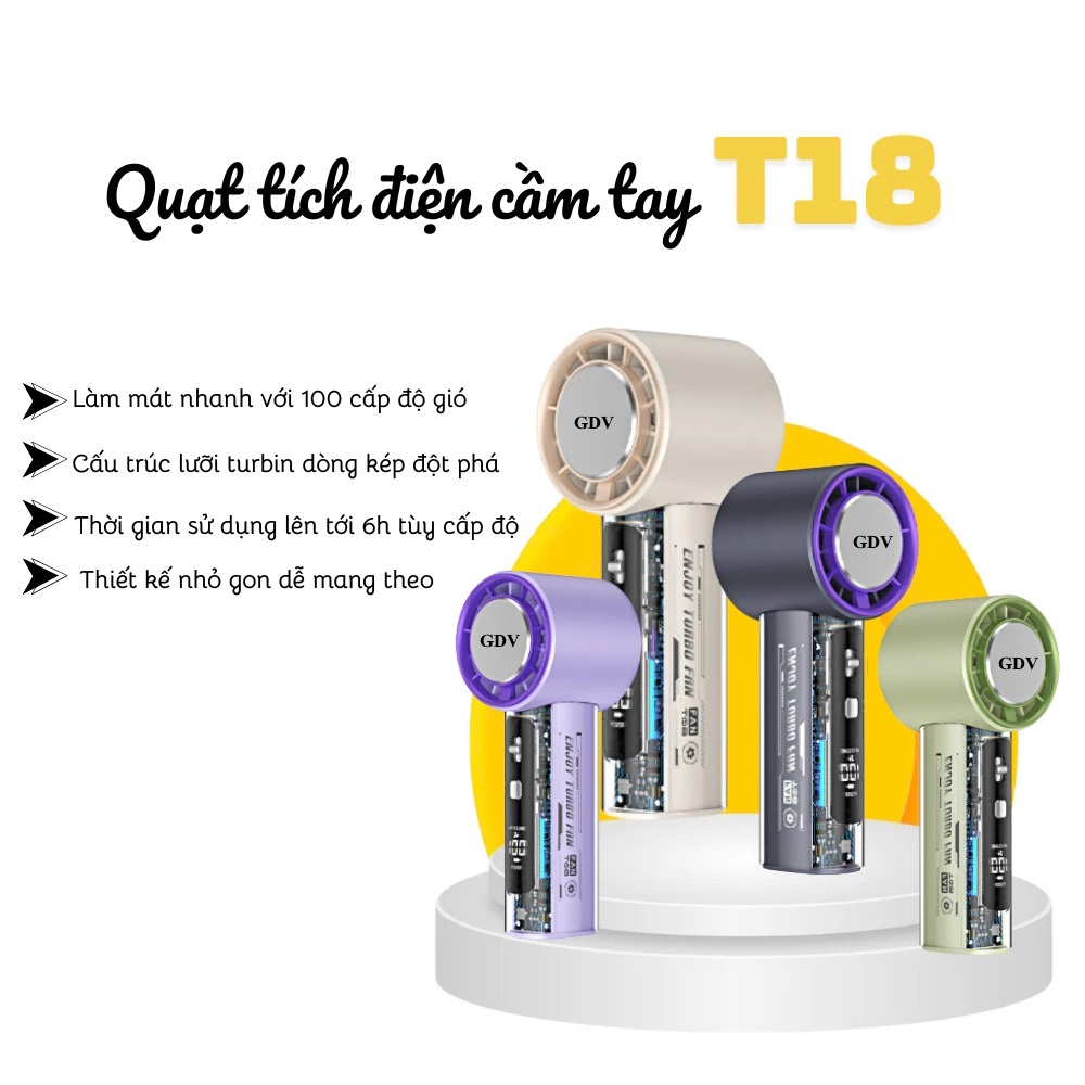 Quạt Cầm Tay Mini GDV T-18 Turbin 100 Cấp Độ Gió Có Sò Lạnh Pin 4000 mAh - Màu Ngẫu Nhiên - Hàng Chính Hãng
