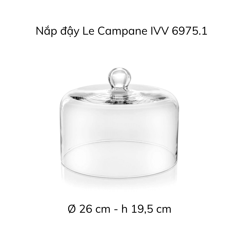 Nắp đậy IVV Le Campane Dome 26cm hàng chính hãng