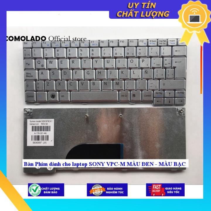 Bàn Phím dùng cho laptop SONY VPC-M MÀU ĐEN - MÀU BẠC - MÀU BẠC - Hàng Nhập Khẩu New Seal
