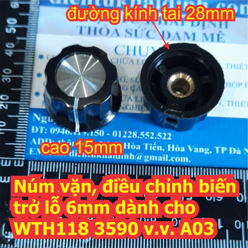 Núm vặn, điều chỉnh biến trở lỗ 6mm dành cho WTH118 3590 v.v. các loại A01 ~ A05 kde6487
