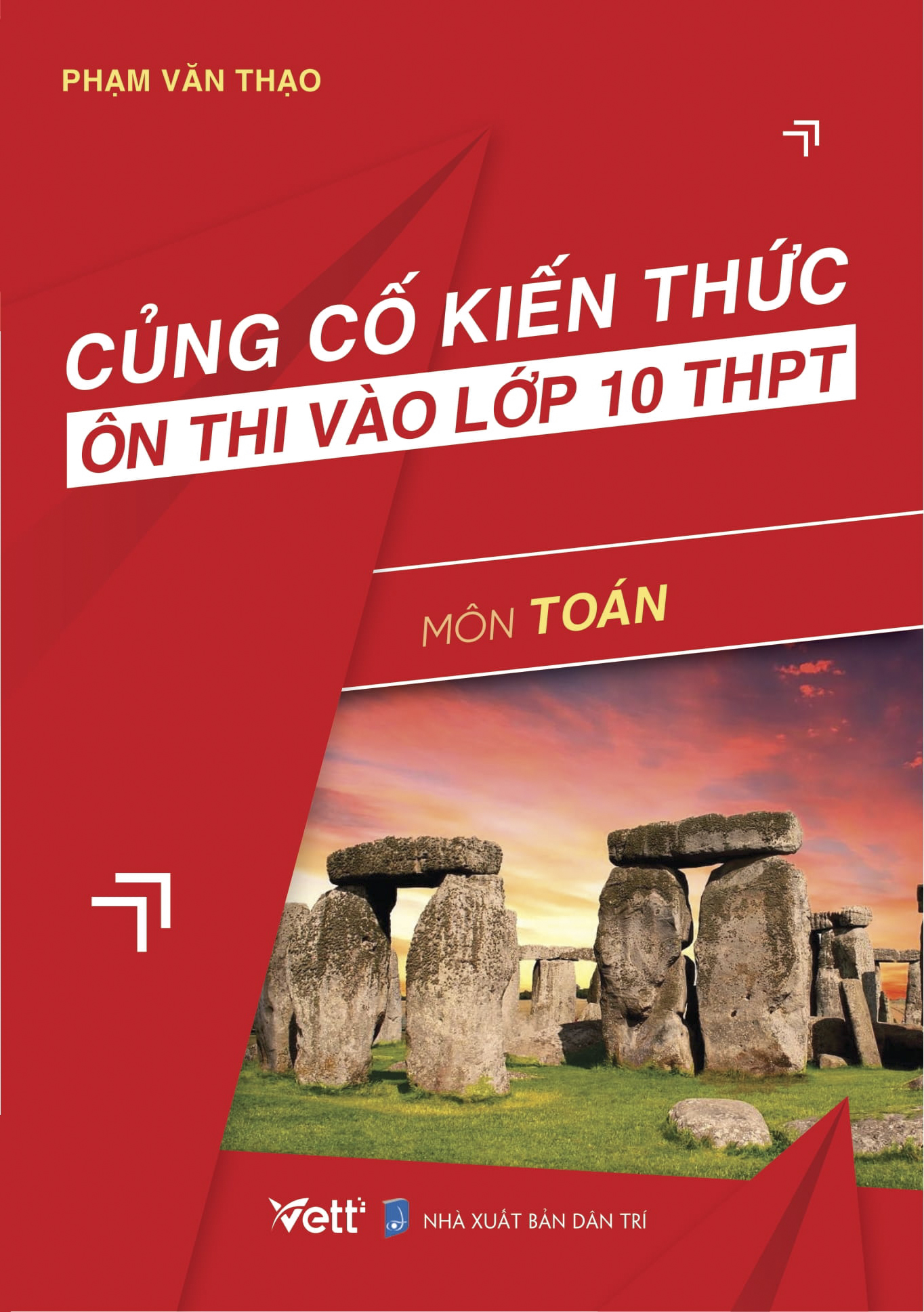 Củng Cố Kiến Thức Ôn Thi Vào Lớp 10 THPT Môn Toán