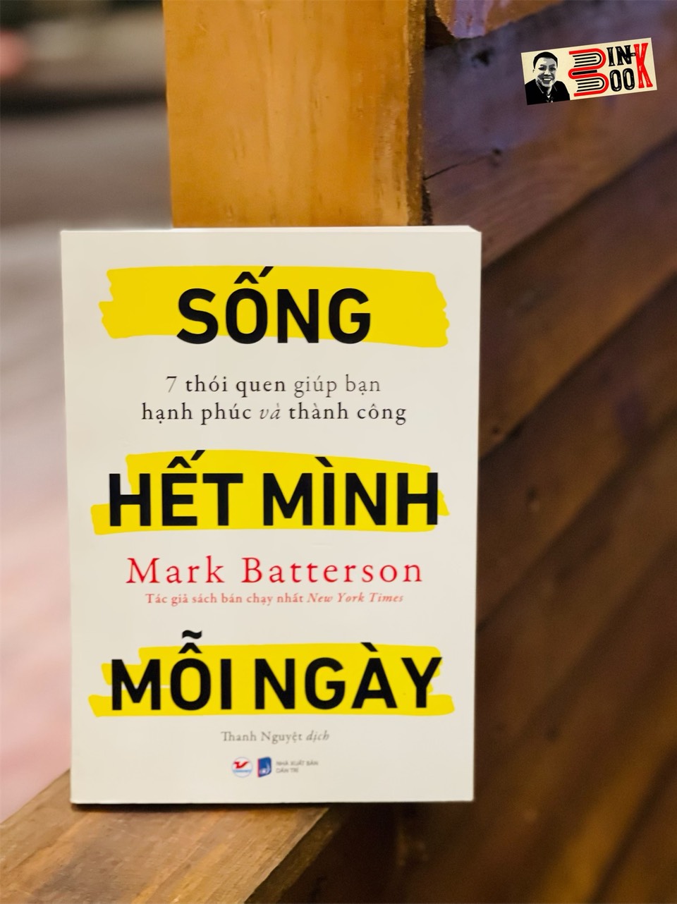 SỐNG HẾT MÌNH MỖI NGÀY - 7 thói quen giúp bạn hạnh phúc và thành công – Mark Batterson - Thanh Nguyệt dịch - Tân Việt Books - NXB Dân trí (bìa mềm)