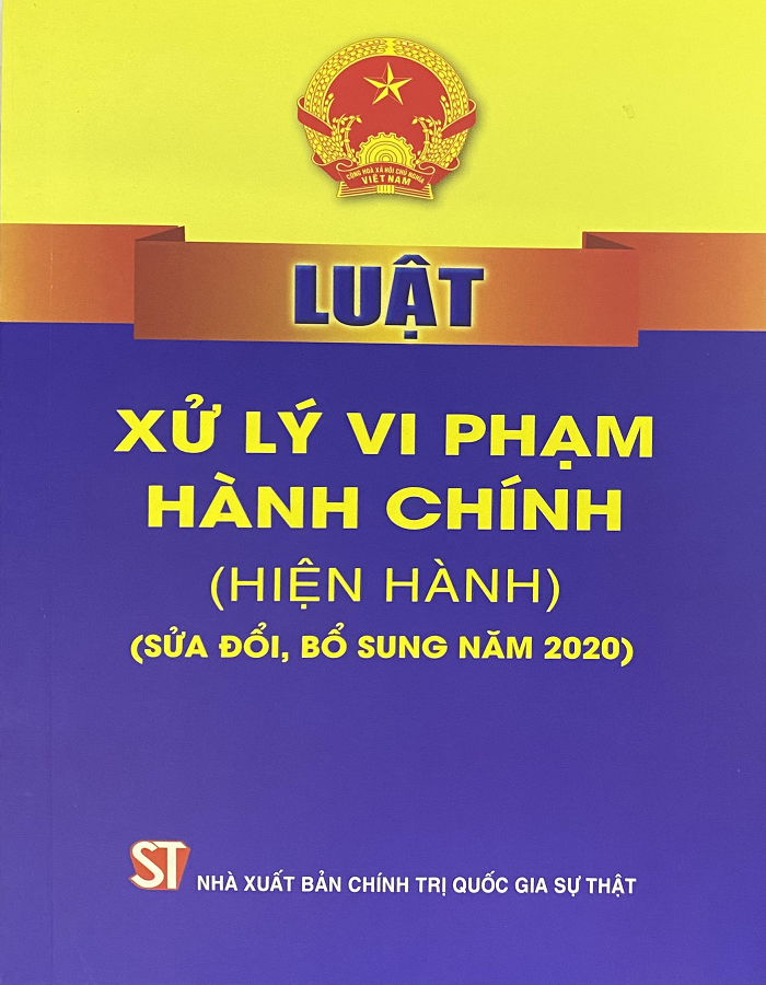 Luật Xử Lý Vi Phạm Hành Chính (Sửa đổi, Bổ sung năm 2020)