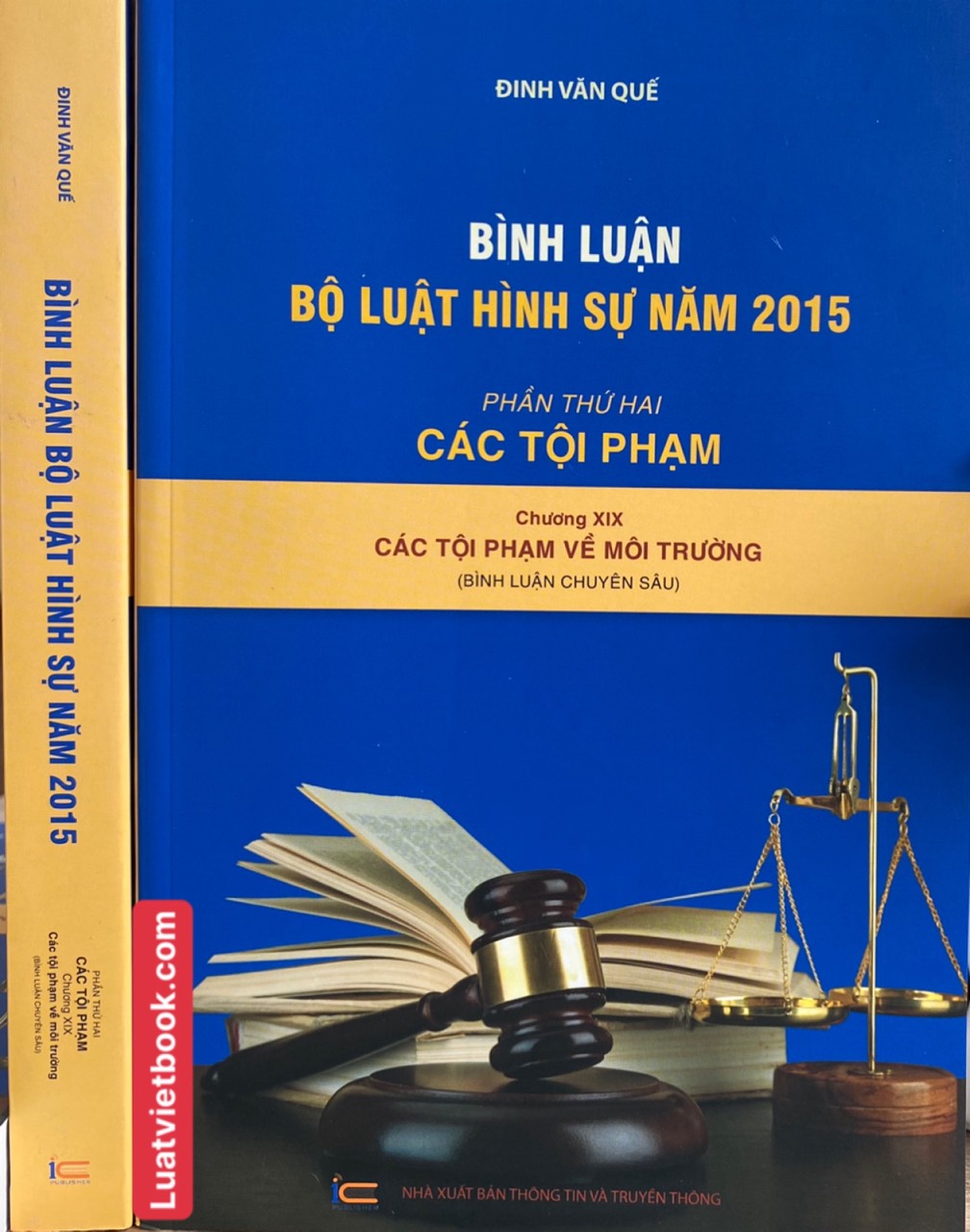 Bình Luận Bộ Luật Hình Sự Năm 2015 - Phần Các Tội Phạm Chương XIX Các Tội Phạm Về Môi Trường