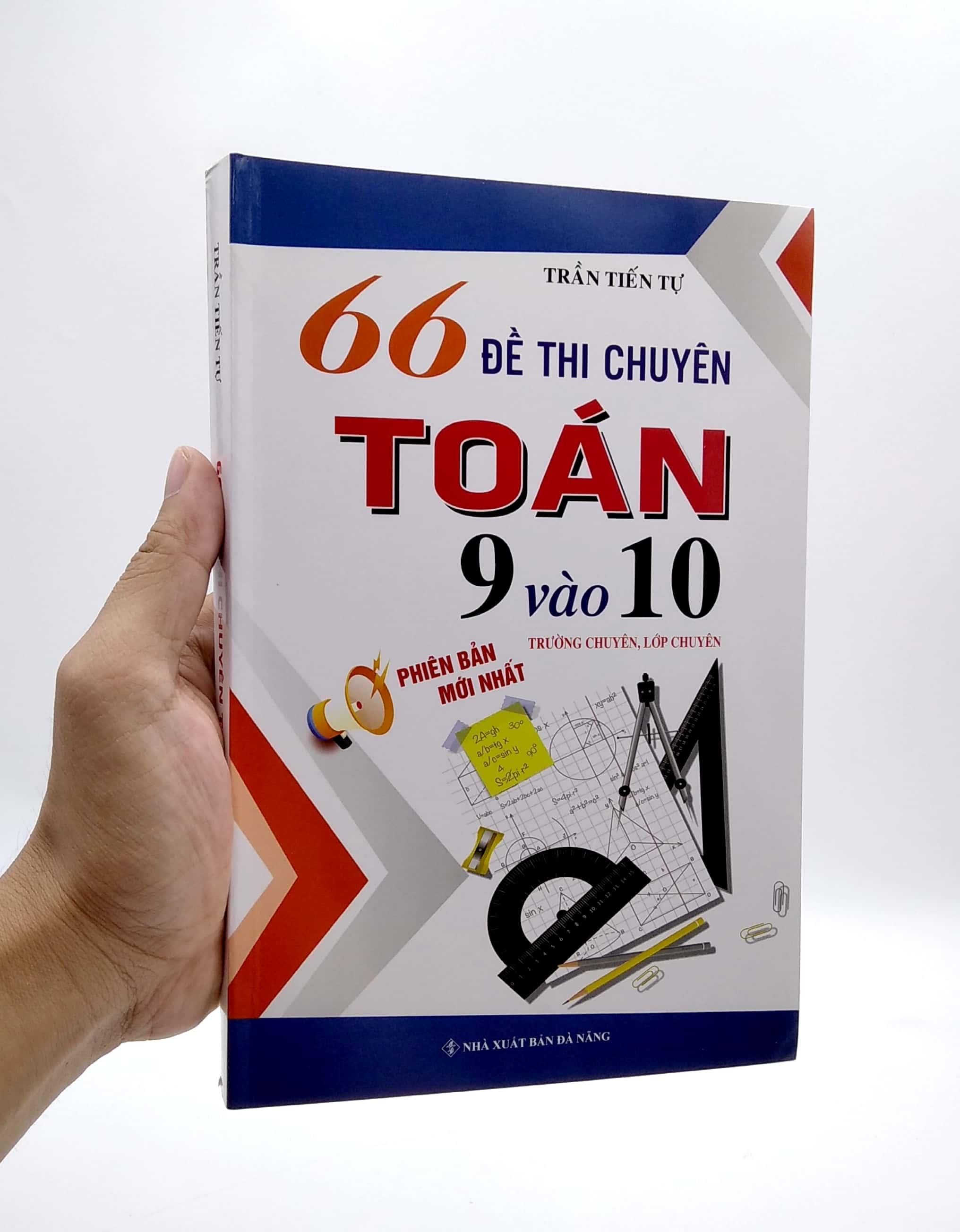 66 Đề Thi Chuyên Toán 9 Vào 10 - Trường Chuyên, Lớp Chuyên
