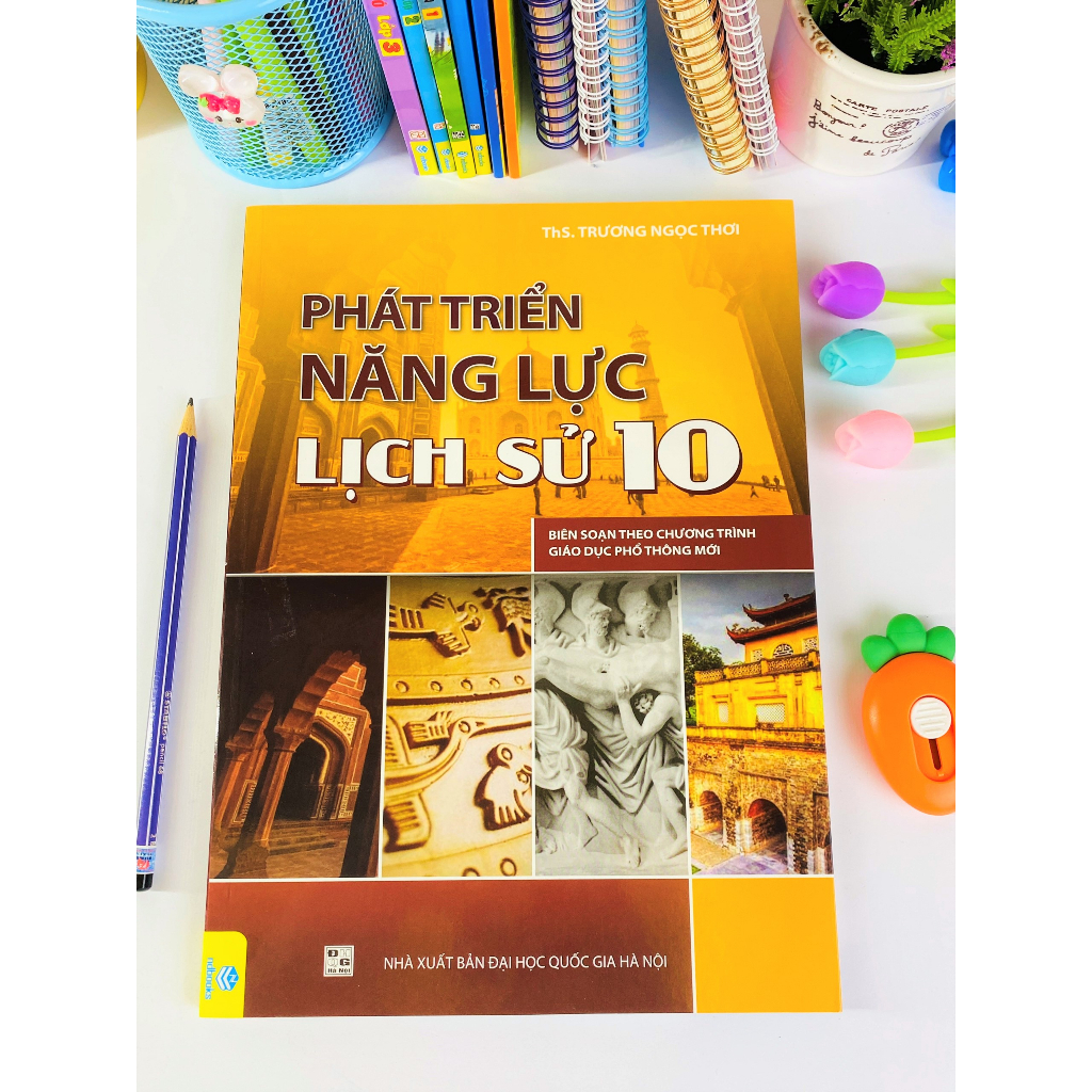 Hình ảnh Sách - Phát Triển Năng Lực Lịch Sử Lớp 10 - Biên soạn theo chương trình GDPT mới - ndbooks