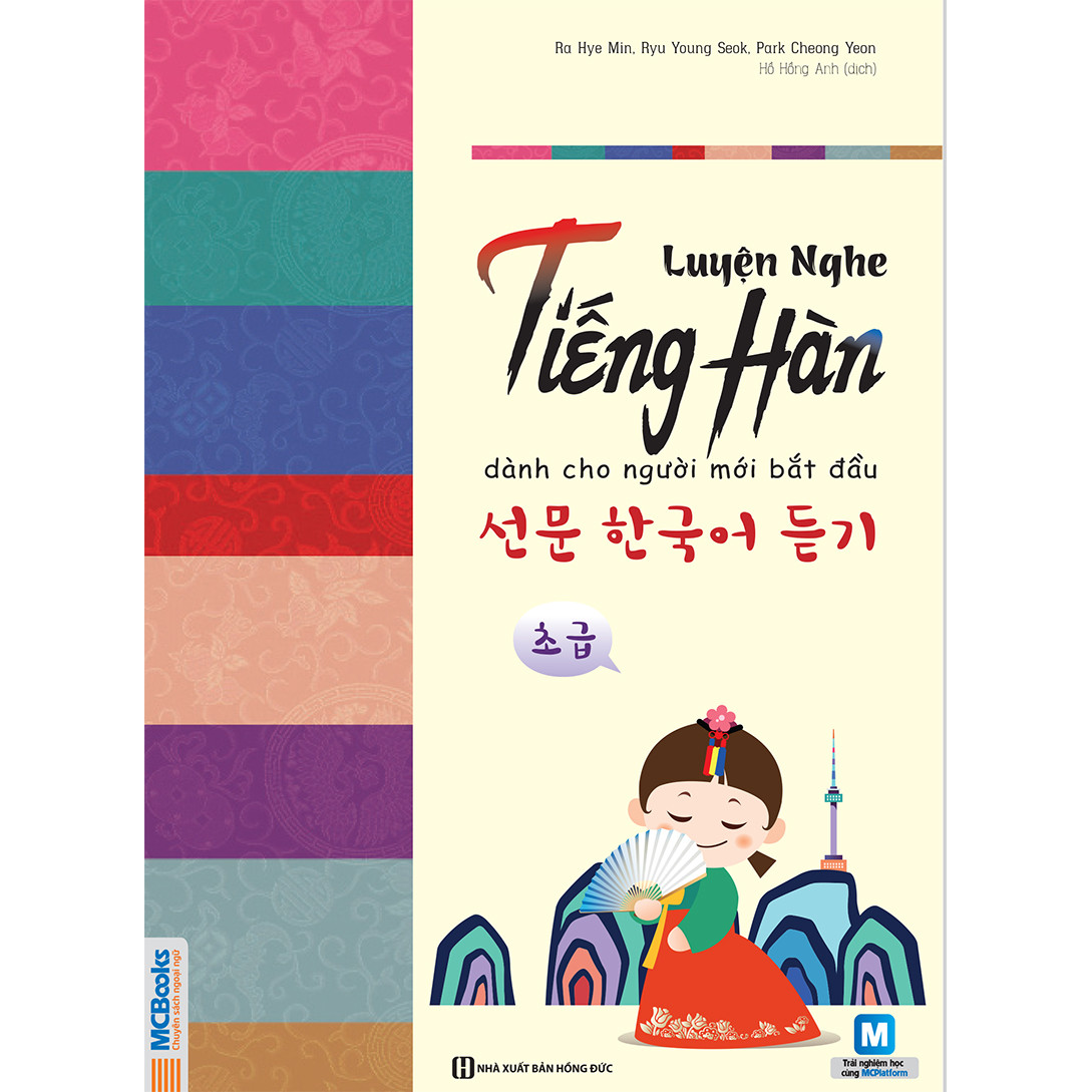 Luyện Nghe Tiếng Hàn Cho Người Mới Bắt Đầu (Học Kèm App: MCBooks Application) (Quà Tặng: Cây Viết Galaxy)