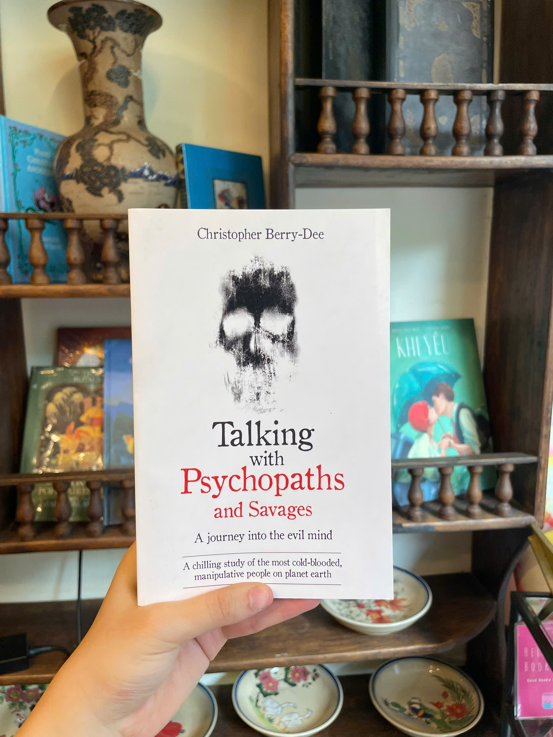Sách - Talking With Psychopaths And Savages: A journey into the evil mind by Christopher Berry-Dee