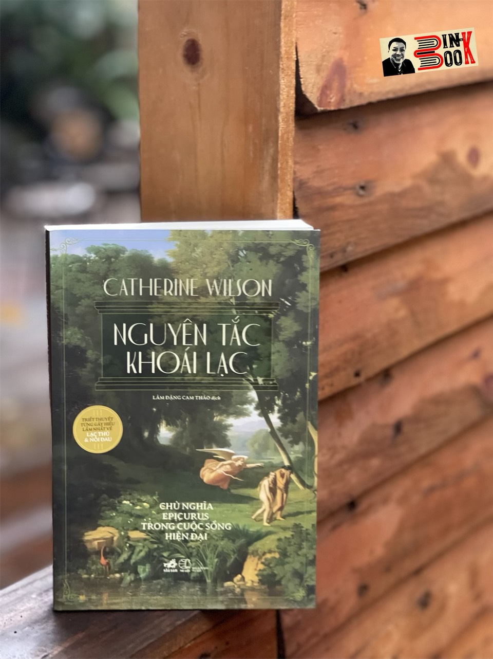 NGUYÊN TẮC KHOÁI LẠC – CHỦ NGHĨA EPICURUS TRONG CUỘC SỐNG HIỆN ĐẠI - Catherine Wilson – Nhã Nam