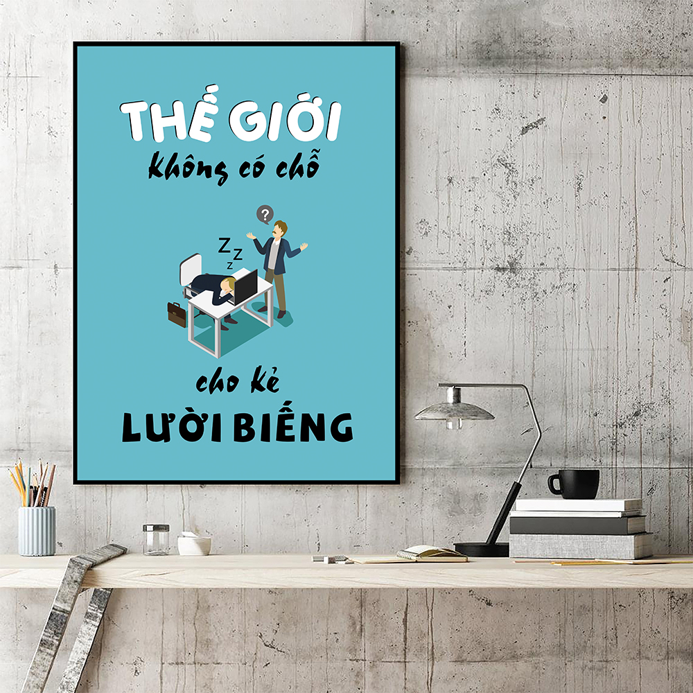 Tranh động lực Thế giới không có chỗ cho kẻ lười biếng-Model: AZ1-0476