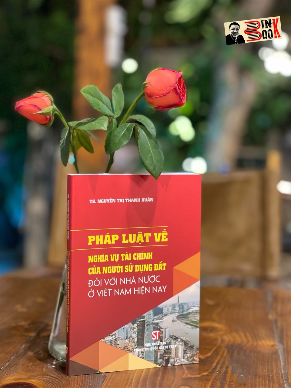 PHÁP LUẬT VỀ NGHĨA VỤ TÀI CHÍNH CỦA NGƯỜI SỬ DỤNG ĐẤT ĐỐI VỚI NHÀ NƯỚC VIỆT NAM HIỆN NAY - Nguyễn Thị Thanh Xuân -Nxb Chính trị Quốc gia sự thật – bìa mềm