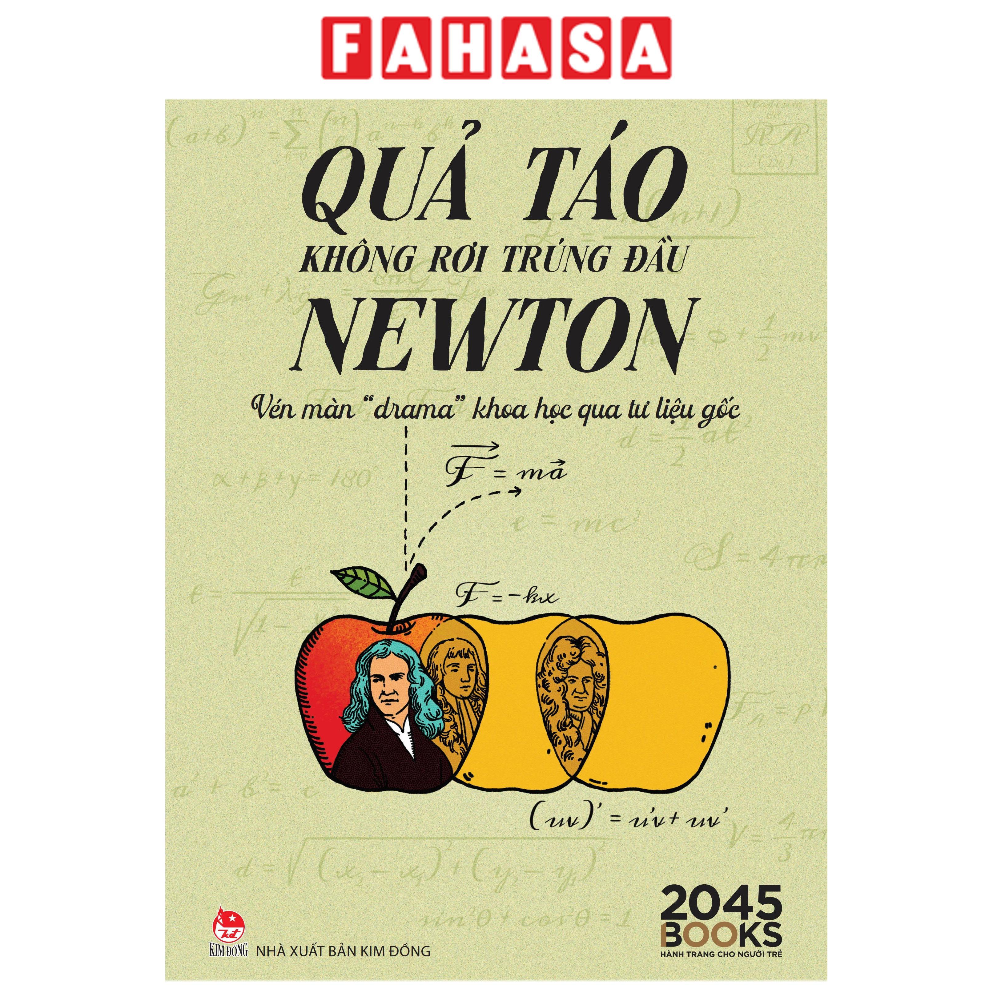 Sách - Quả Táo Không Rơi Trúng Đầu Newton - Vén Màn “Drama” Khoa Học Qua Tư Liệu Gốc