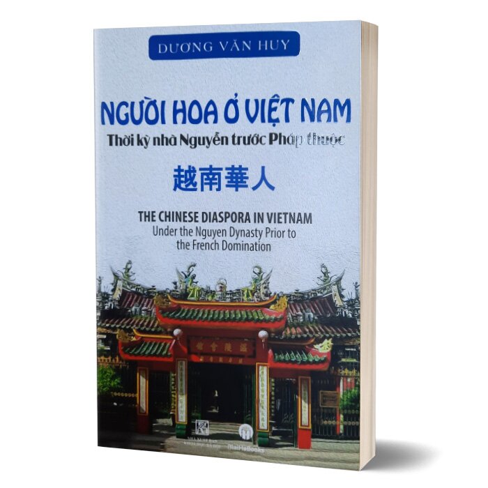 NGƯỜI HOA Ở VIỆT NAM - THỜI KỲ NHÀ NGUYỄN TRƯỚC PHÁP THUỘC