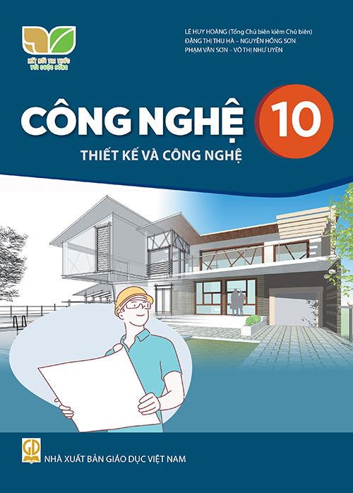 Sách giáo khoa Công Nghệ 10- Thiết Kế và Công Nghệ- Kết Nối Tri Thức Với Cuộc Sống