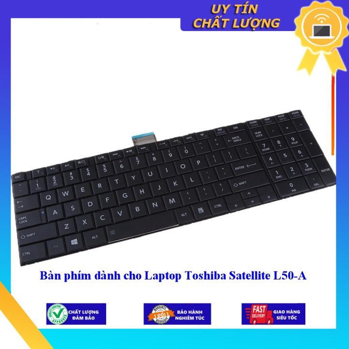 Bàn phím dùng cho Laptop Toshiba Satellite L50-A - Hàng Nhập Khẩu New Seal