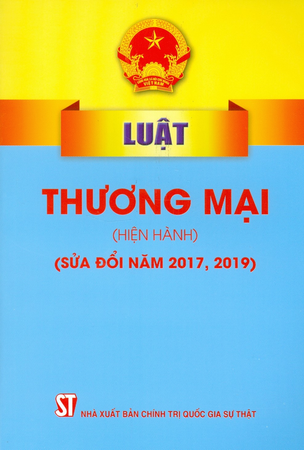 Luật Thương mại (Hiện Hành) (Sửa Đổi Năm 2017, 2019) - Tái bản năm 2023