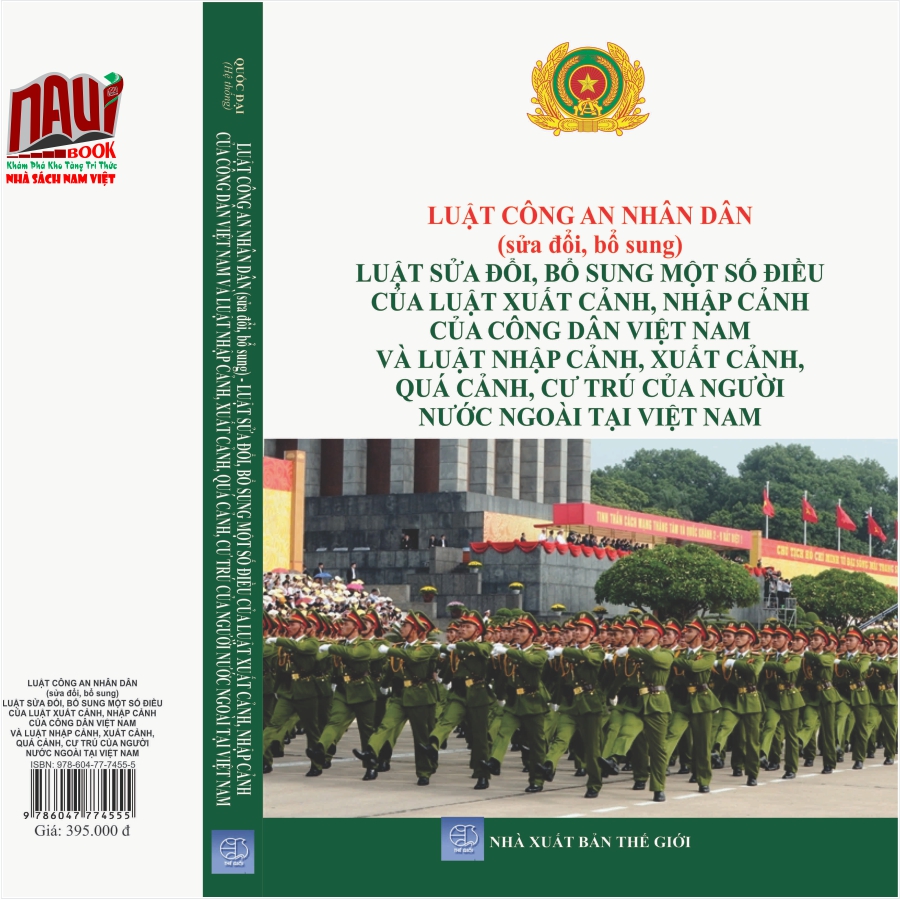 Sách Luật Công An Nhân Dân (sđ, bs 2023) - Luật sđ, bs Một Số Điều Của Luật Xuất Cảnh, Nhập Cảnh Của Công Dân Việt Nam - Luật Nhập Cảnh, Xuất Cảnh, Quá Cảnh, Cư Trú Của Người Nước Ngoài Tại Việt Nam - V2253D