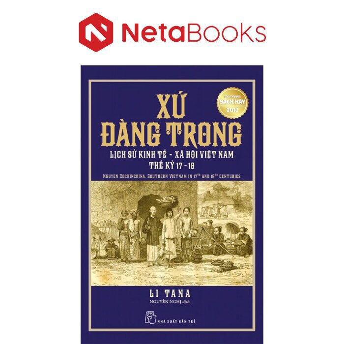 Xứ Đàng Trong - Lịch Sử Kinh Tế - Xã Hội Việt Nam Thế Kỷ 17 Và 18