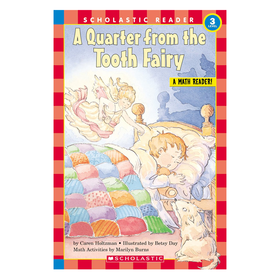 Scholastic Reader Level 3: A Quarter From The Tooth Fairy