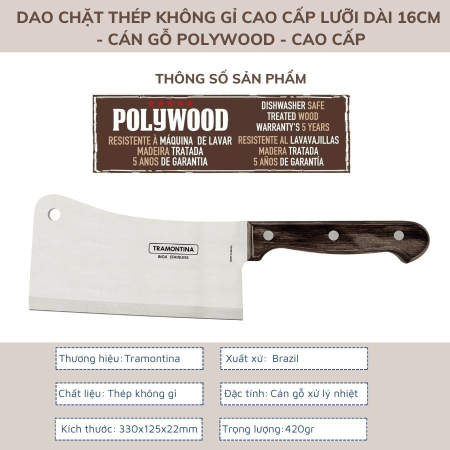 Dao Chặt Xương Tramontina 16cm Cán Gỗ Polywood Chất Liệu Thép Không Gỉ Nhập Khẩu Brazil