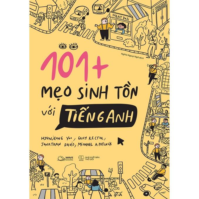 Sách 101+ Mẹo Sinh Tồn Với Tiếng Anh - Skybooks - BẢN QUYỀN