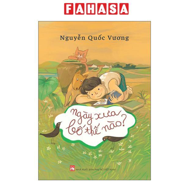 Sách - Ngày Xưa Bố Thế Nào