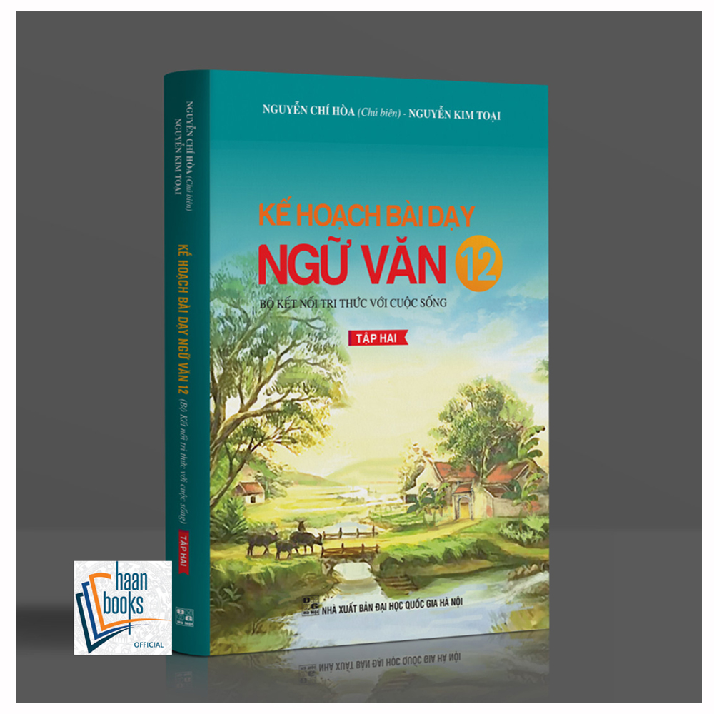 Kế hoạch bài dạy ngữ văn 12 Tập 2 - Bộ kết nối tri thức với cuộc sống