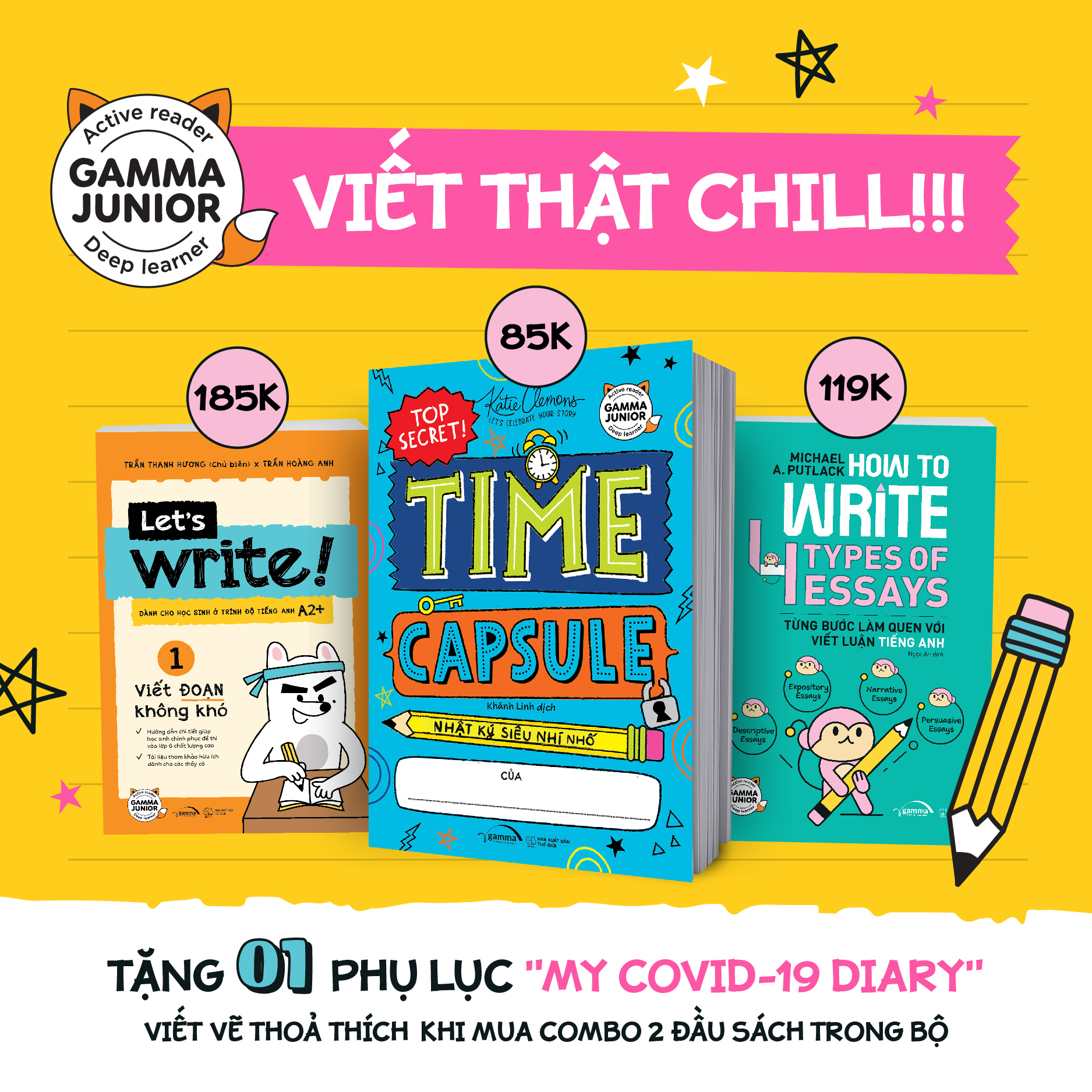 Combo: Let’s Write! – Viết Đoạn Không Khó (Tập 1 – Cơ Bản) + Time Capsule - Nhật Ký Siêu Nhí Nhố Của...  + How To Write 4 Types Of Essays - Từng Bước Làm Quen Với Viết Luận Tiếng Anh