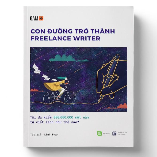 Sách Con đường trở thành Freelance Writer (Tái bản 2021) - BẢN QUYỀN