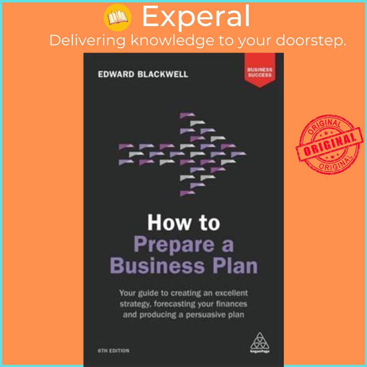 Sách - How to Prepare a Business Plan : Your Guide to Creating an Excellent by Edward Blackwell