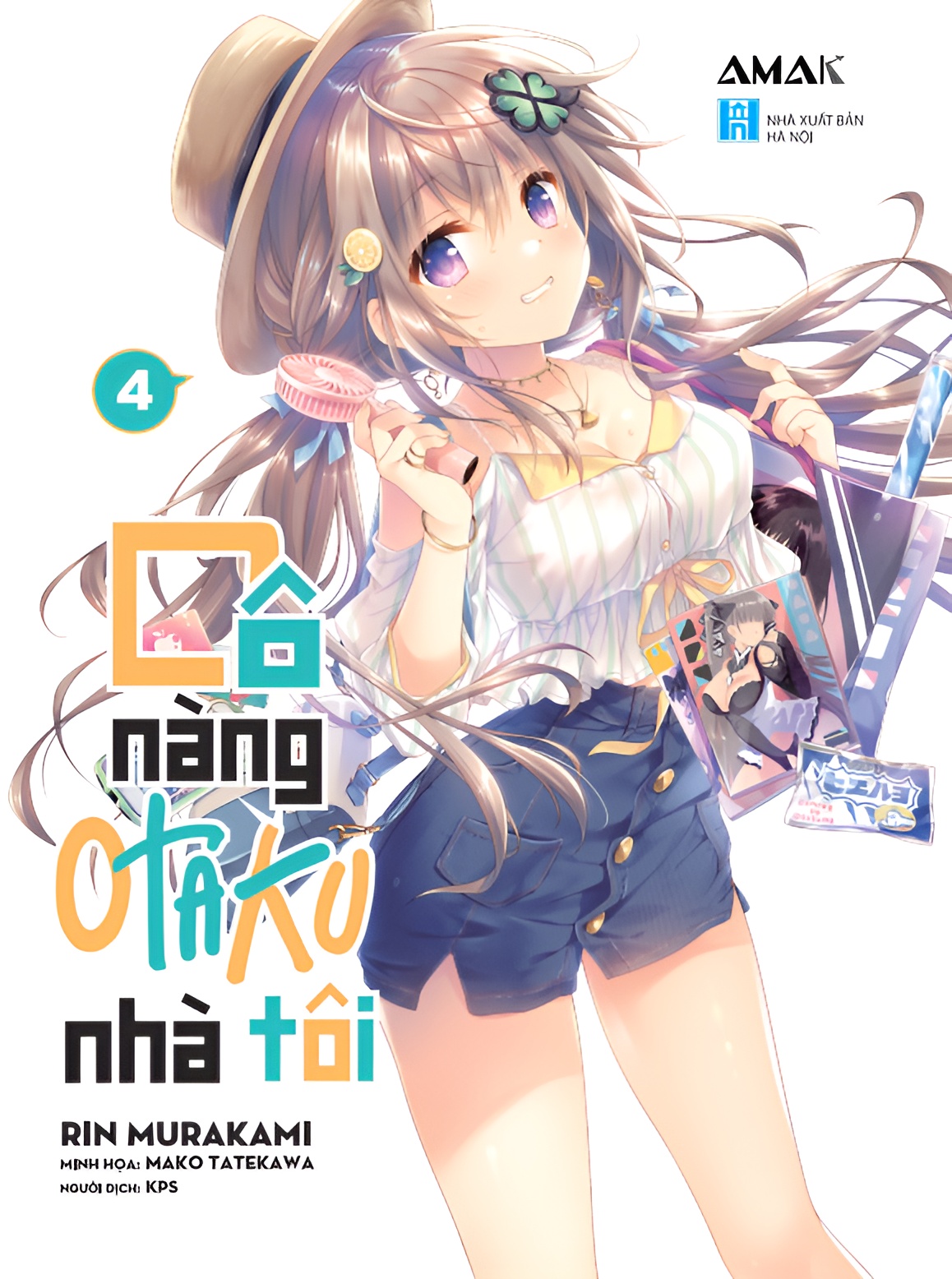 [Light Novel] Cô Nàng Otaku Nhà Tôi – Tập 4 - Amakbooks