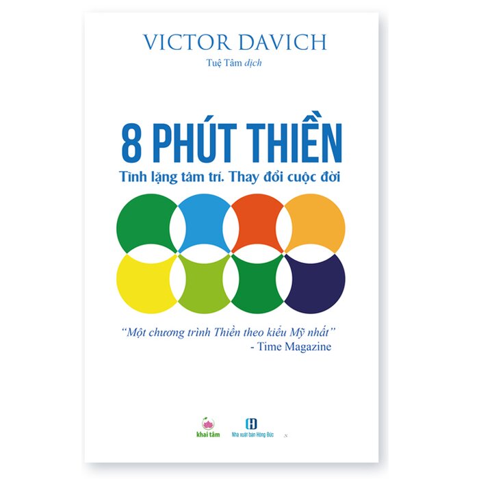 Bí Quyết Sống Tỉnh Thức Trong 8 Ngày + 8 Phút Thiền Tĩnh Lặng Tâm Trí Thay Đổi Cuộc Đời