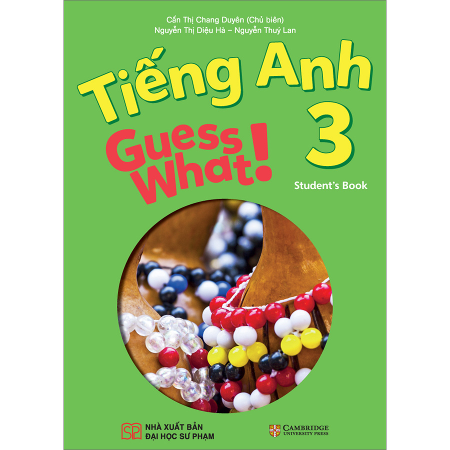 Sách Giáo Khoa Tiếng Anh Guess What 3! (Sách Học Sinh)