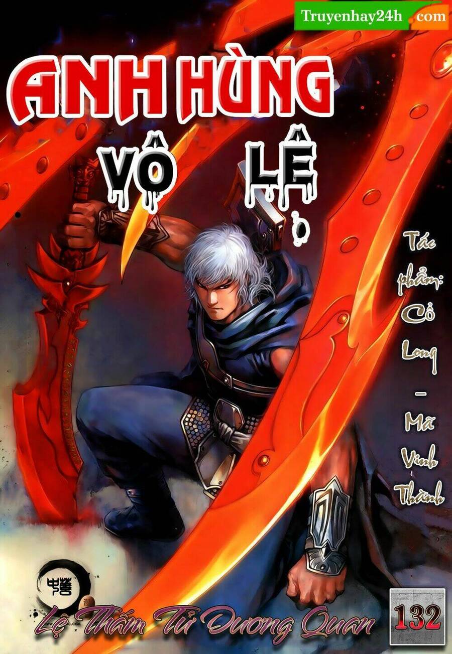anh hùng vô lệ chapter 132 1