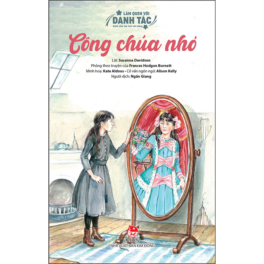 Làm Quen Với Danh Tác - Dành Cho Lứa Tuổi Nhi Đồng: Công Chúa Nhỏ