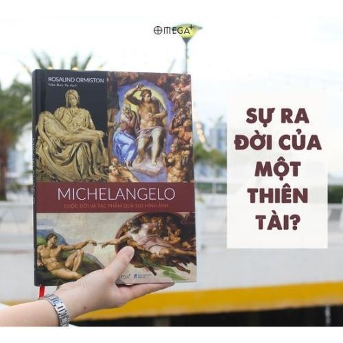 Combo Leonardo da Vinci &amp; Michelangelo: Cuộc đời và tác phẩm qua 500 hình ảnh - Bản Quyền - Michelangelo