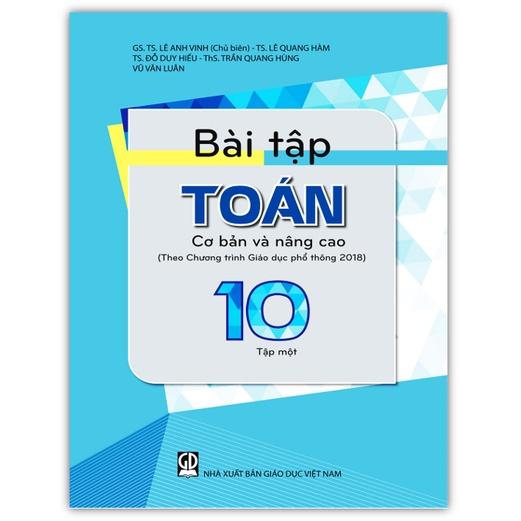 Sách - Bài tập toán 10 - tập 1 cơ bản và nâng cao (Theo Chương trình Giáo dục phổ thông 2018)